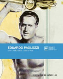 Eduardo Paolozzi : lots of pictures - lots of fun / herausgegeben von Thomas Köhler, Stefanie Heckmann und Daniel F. Herrmann ; Übersetzung, Dino Heicker.