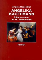 Angelika Kauffmann : Bildnismalerei im 18. Jahrhundert / Angela Rosenthal.