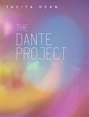 Tacita Dean : the Dante Project / editors, Suzanne Cotter, Tacita Dean ; text, Briony Fer.