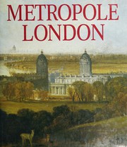Metropole London : Macht und Glanz einer Weltstadt, 1800-1840.