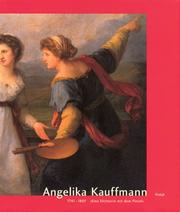 Angelika Kauffmann / herausgegeben und bearbeitet von Bettina Baumgärtel ; mit Beiträgen von Brian Allen ... [et al.].
