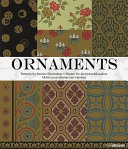 Ornaments : patterns for interior decoration based on The practical decorator and ornamentist by George Ashdown Audsley and Maurice Ashdown Audsley = Muster für die Innendekoration aus = motifs pour décorer son intérieur de / Natascha Kubisch, Pia Anna Seger ; [editor, Peter Delius].