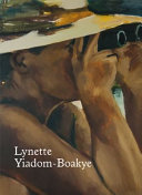Yiadom-Boakye, Lynette, 1977- artist, author. Verses after dusk :