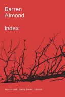 Darren Almond : index / [Editor: Ziba de Weck Ardalan for Parasol unit foundation for contemporary art, London].