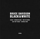 Bruce Davidson : black & white.