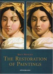 Nicolaus, Knut. The restauration [i.e. restoration] of paintings /