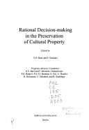 Rational decision-making in the preservation of cultural property / edited by N.S. Baer and F. Snickars ; program advisory committee, N.S. Baer ... [et al.].