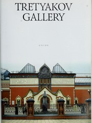 Tretyakov Gallery : an illustrated guide-book.