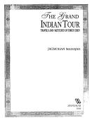 Mahajan, Jagmohan. The grand Indian tour :
