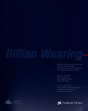 Wearing, Gillian, 1963- Gillian Wearing :