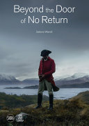 Beyond the door of no return : confronting hidden colonial histories through contemporary art / Selene Wendt.