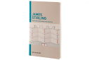 James Stirling : inspiration and process in architecture / edited by Marco Iuliano, Francesca Serrazanetti.