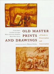 Old master prints and drawings : a guide to preservation and conservation / Carlo James ... [et al.] ; translated and edited by Marjorie B. Cohn.