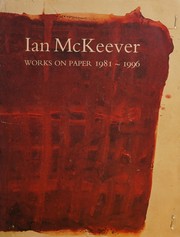 Ian McKeever : works on paper, 1981-1996 / edited by Lynne Green.