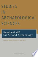 Handheld XRF for art and archaeology / edited by Aaron N. Shugar, Jennifer L. Mass.