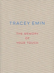 Emin, Tracey, 1963-  Tracey Emin :