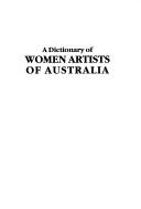 Germaine, Max, 1914- A dictionary of women artists of Australia /