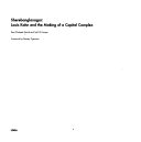 Sherebanglanagar : Louis Kahn and the making of a capital complex / [text by] Kazi Khaleed Ashraf and Saif Ul Haque ; foreword by Stanley Tigerman.